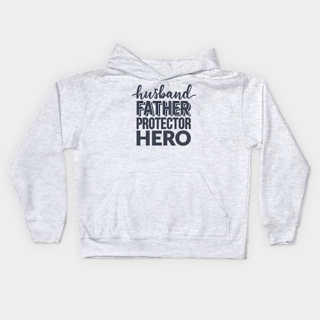 Husband Father Protector Hero Kids Hoodie by hallyupunch